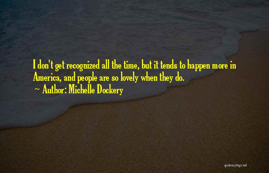 Michelle Dockery Quotes 286307