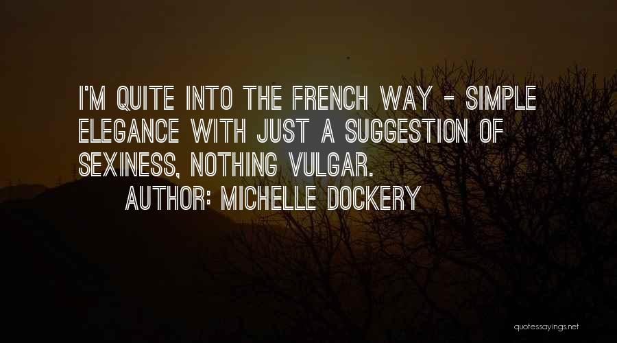 Michelle Dockery Quotes 715944