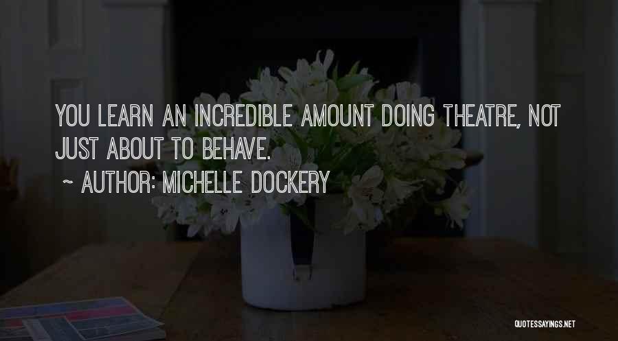 Michelle Dockery Quotes 748222