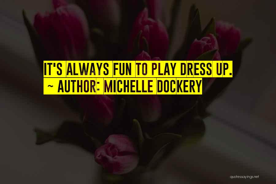 Michelle Dockery Quotes 831379