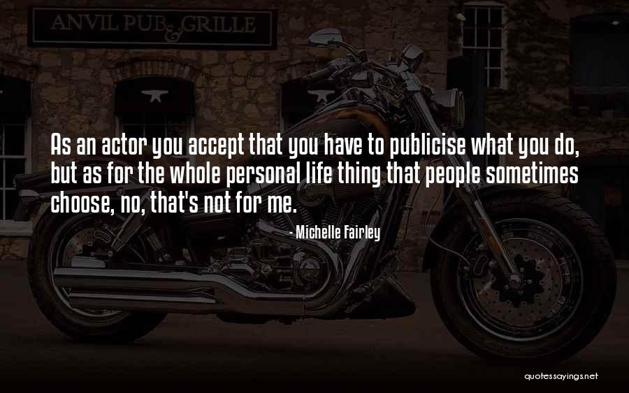 Michelle Fairley Quotes 1692276