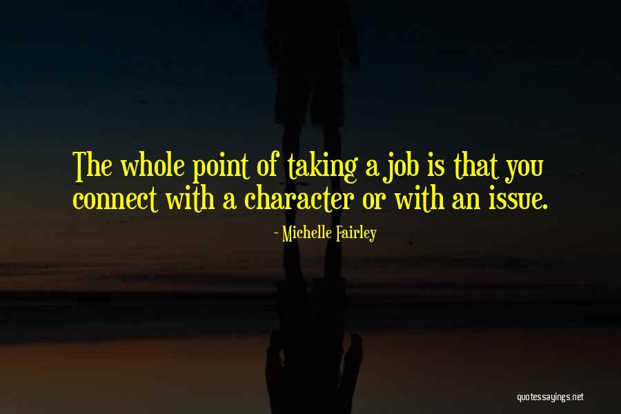 Michelle Fairley Quotes 1727497