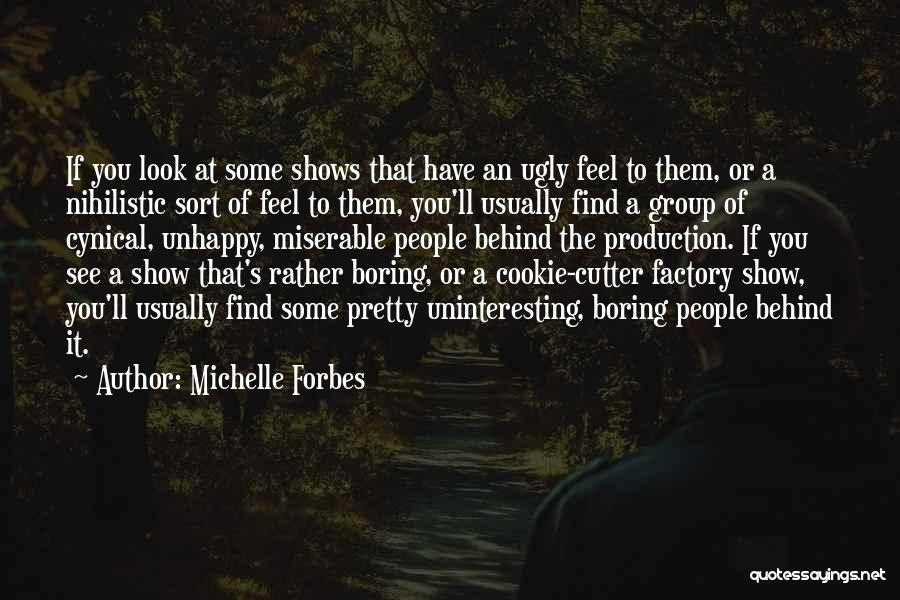 Michelle Forbes Quotes 653396