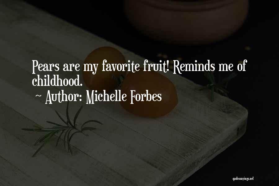 Michelle Forbes Quotes 922150