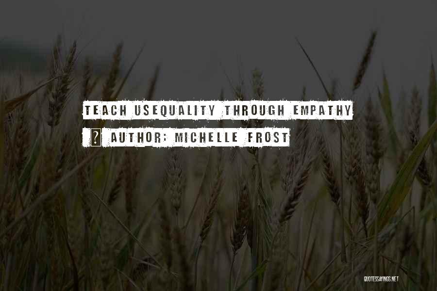 Michelle Frost Quotes 1731538