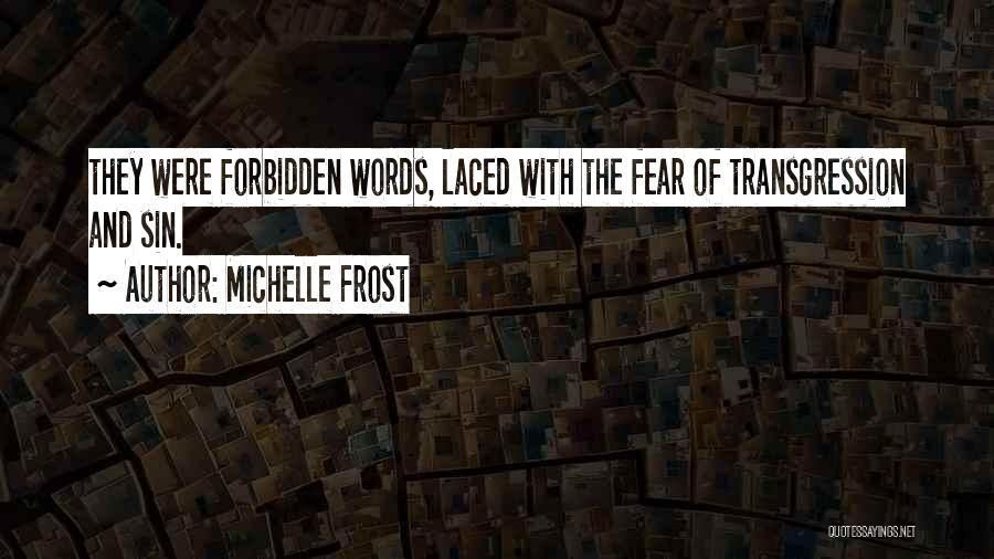 Michelle Frost Quotes 2105444