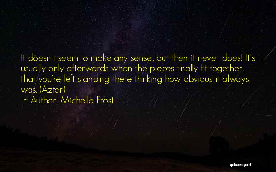 Michelle Frost Quotes 610131