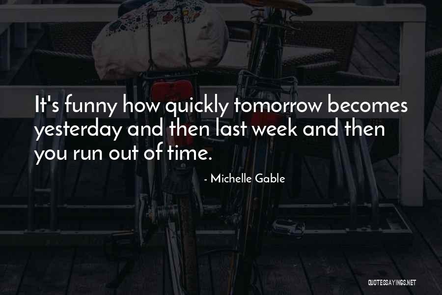 Michelle Gable Quotes 564425