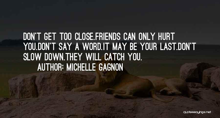 Michelle Gagnon Quotes 1370894