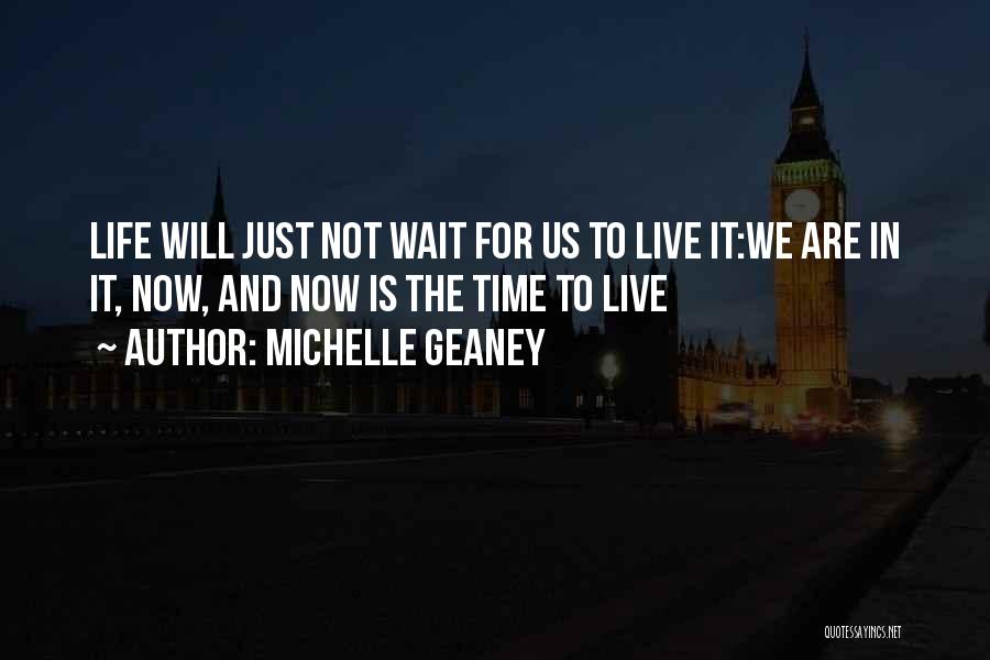 Michelle Geaney Quotes 2065041