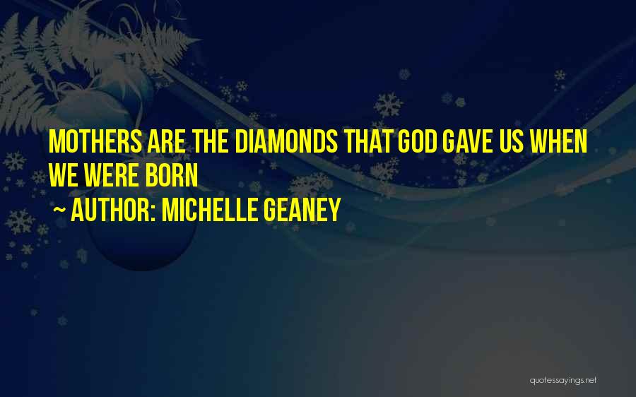 Michelle Geaney Quotes 513288