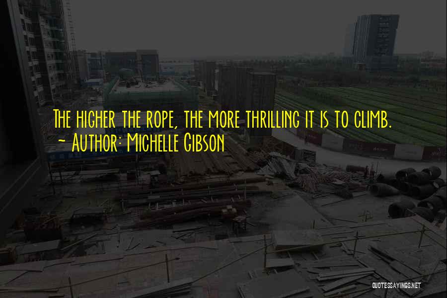 Michelle Gibson Quotes 866887