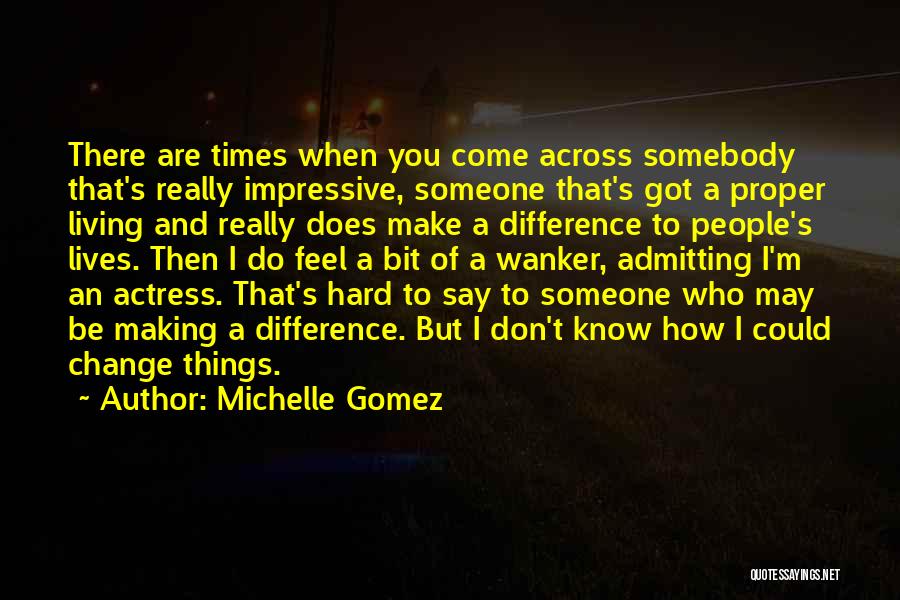 Michelle Gomez Quotes 1290653