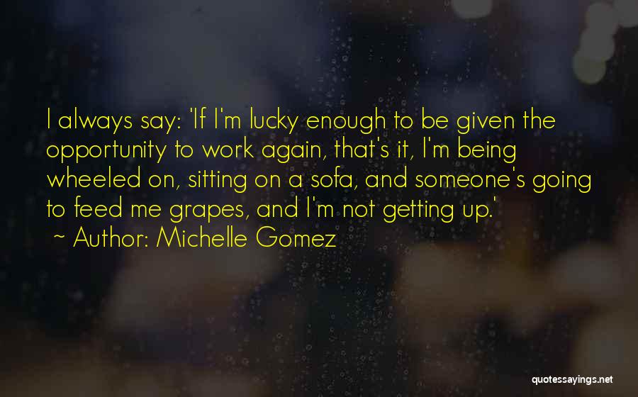 Michelle Gomez Quotes 1308115