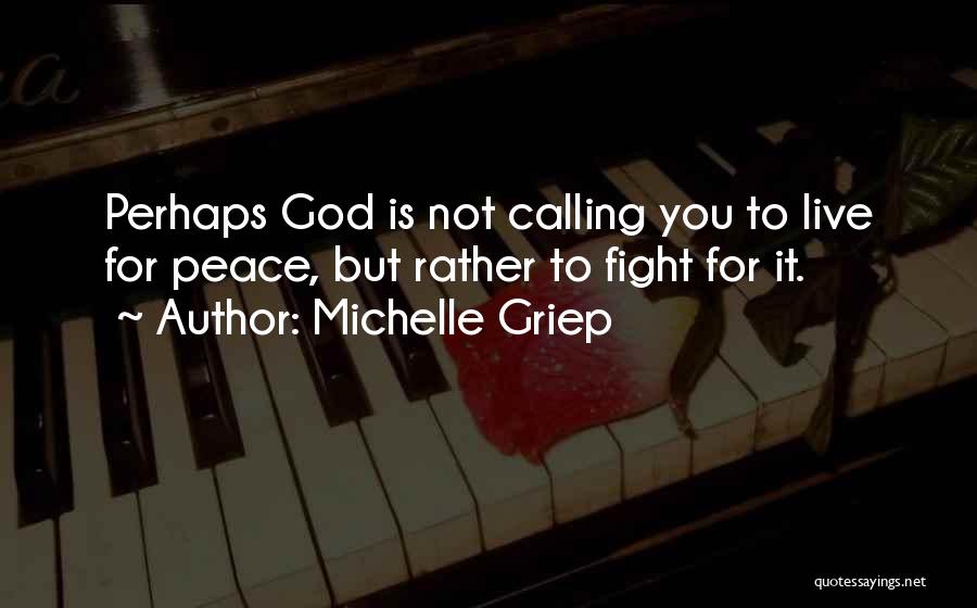 Michelle Griep Quotes 1171160