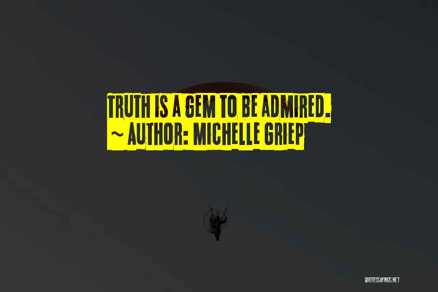 Michelle Griep Quotes 739621