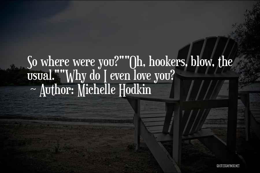 Michelle Hodkin Quotes 1069935