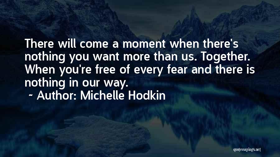 Michelle Hodkin Quotes 1308319