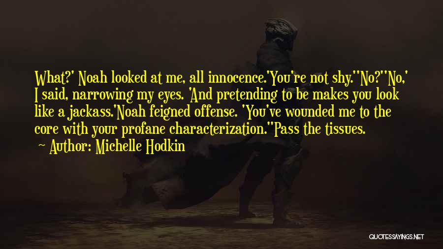 Michelle Hodkin Quotes 1348486