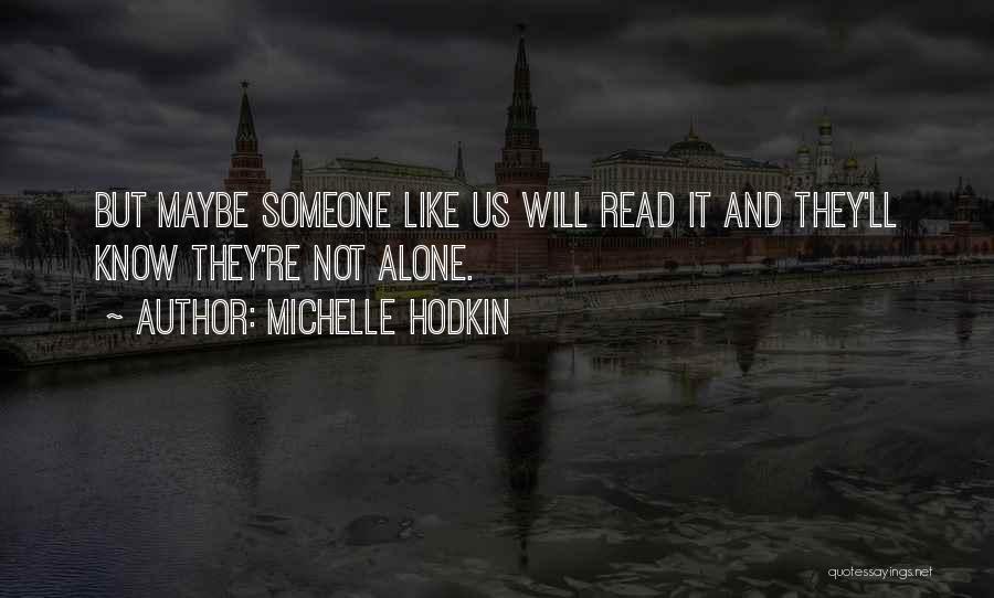 Michelle Hodkin Quotes 1397319