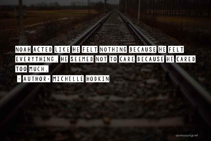 Michelle Hodkin Quotes 1651001