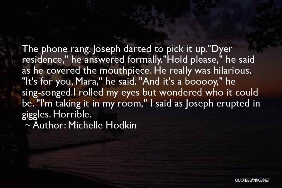 Michelle Hodkin Quotes 1682699