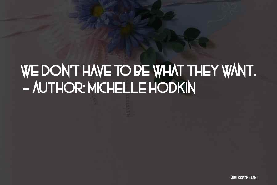 Michelle Hodkin Quotes 1884995