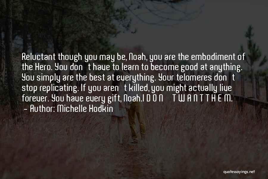 Michelle Hodkin Quotes 1891383