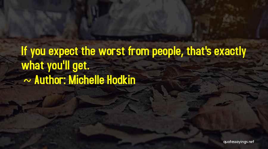 Michelle Hodkin Quotes 1927836