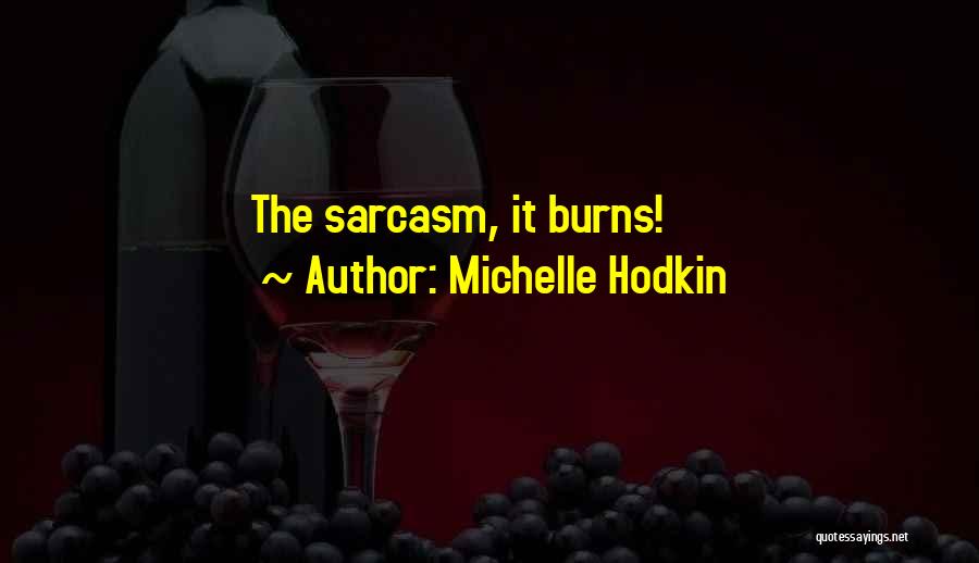 Michelle Hodkin Quotes 1964478