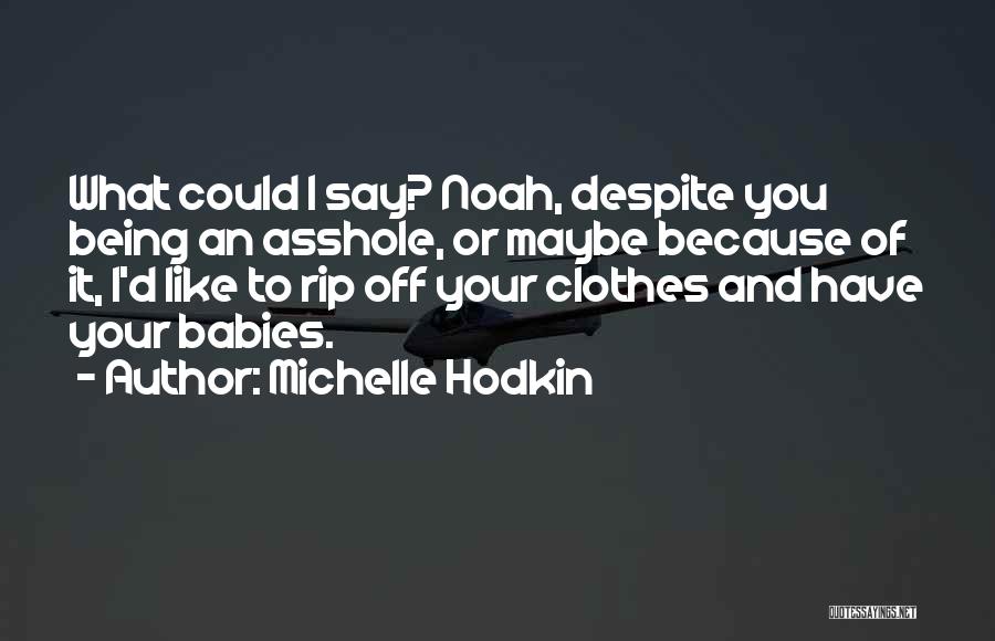 Michelle Hodkin Quotes 1973977