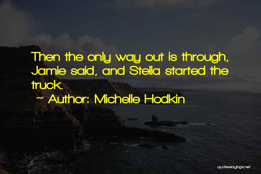 Michelle Hodkin Quotes 260738