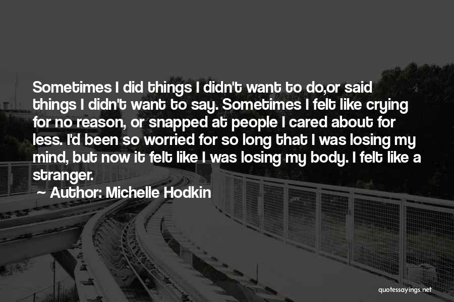 Michelle Hodkin Quotes 390081