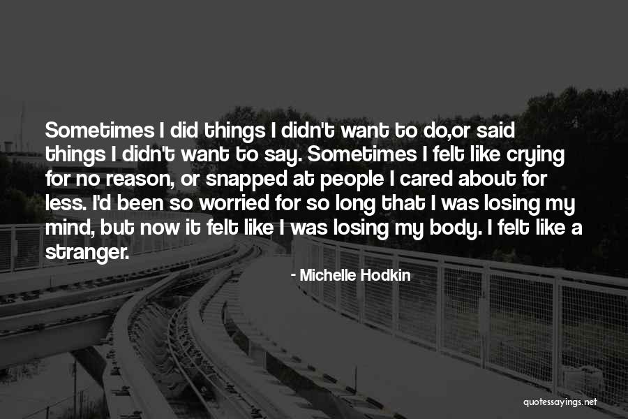 Michelle Hodkin Quotes 390081