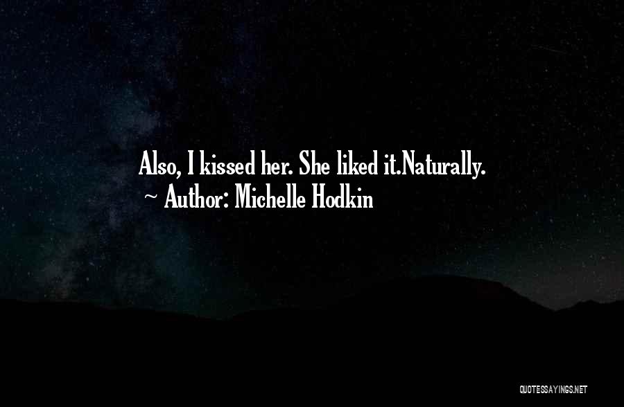 Michelle Hodkin Quotes 470765