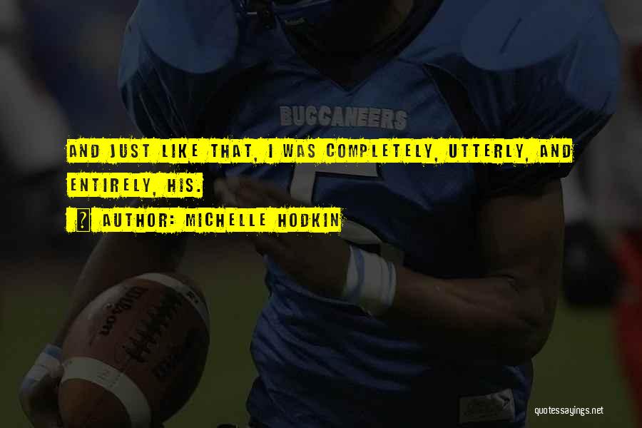 Michelle Hodkin Quotes 544606