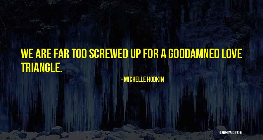 Michelle Hodkin Quotes 567104