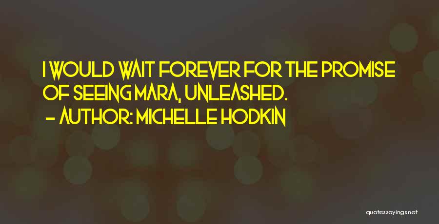 Michelle Hodkin Quotes 784888