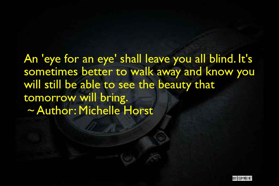 Michelle Horst Quotes 1090973