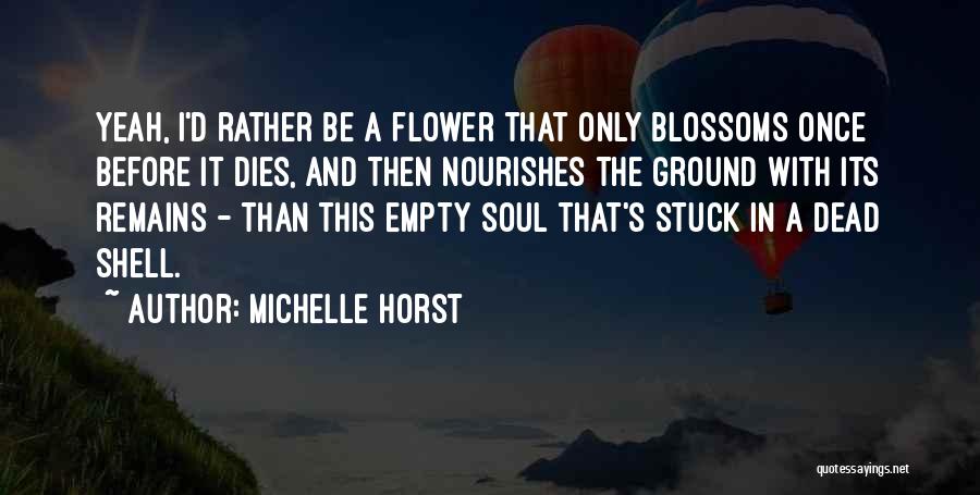 Michelle Horst Quotes 1691966