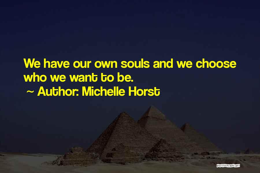 Michelle Horst Quotes 1780565