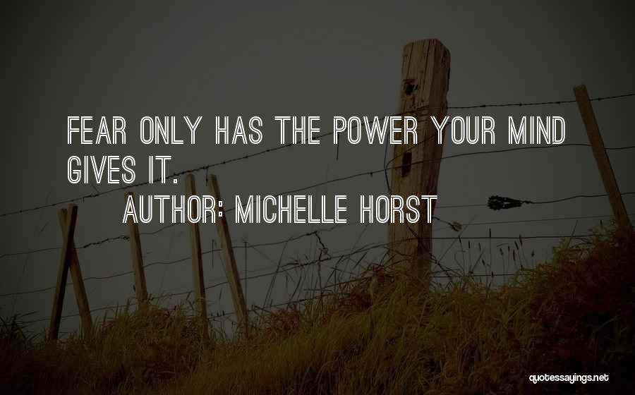 Michelle Horst Quotes 1927550