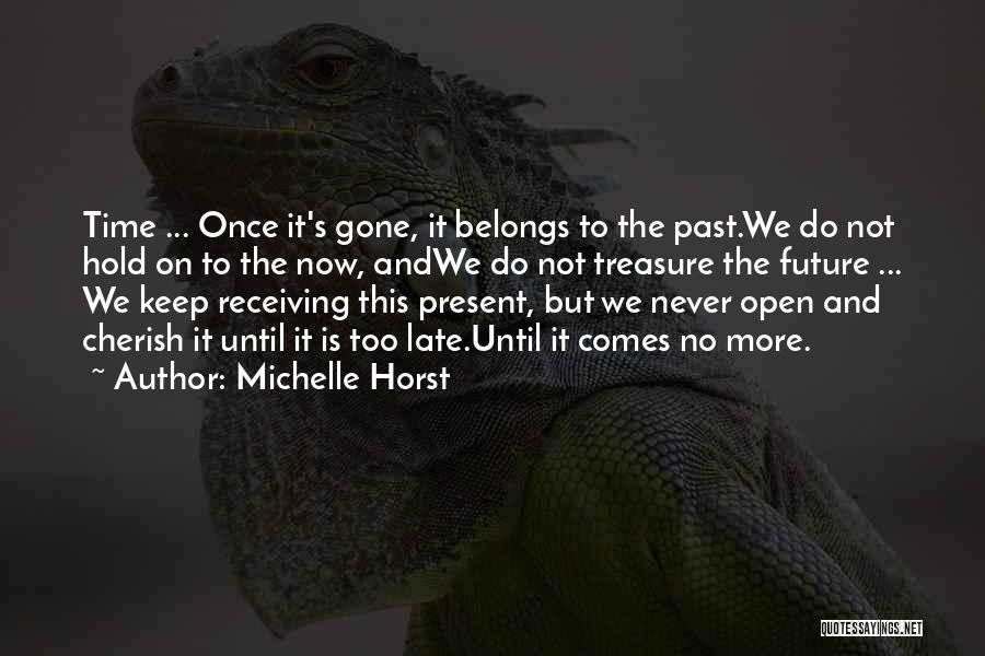 Michelle Horst Quotes 754942