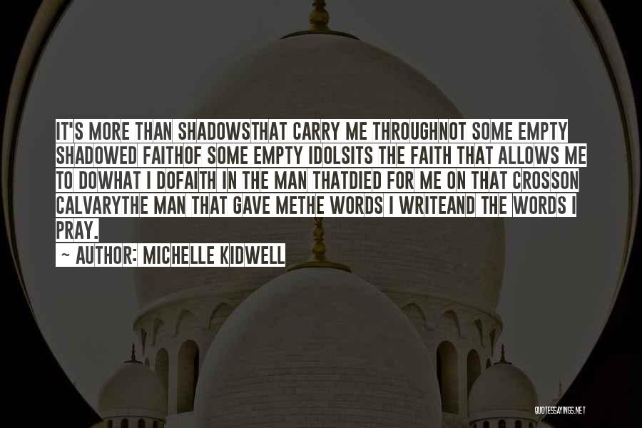 Michelle Kidwell Quotes 1877884