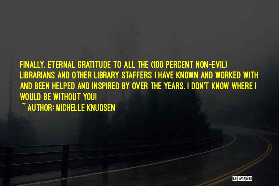 Michelle Knudsen Quotes 1601000