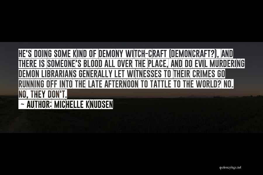 Michelle Knudsen Quotes 1610555