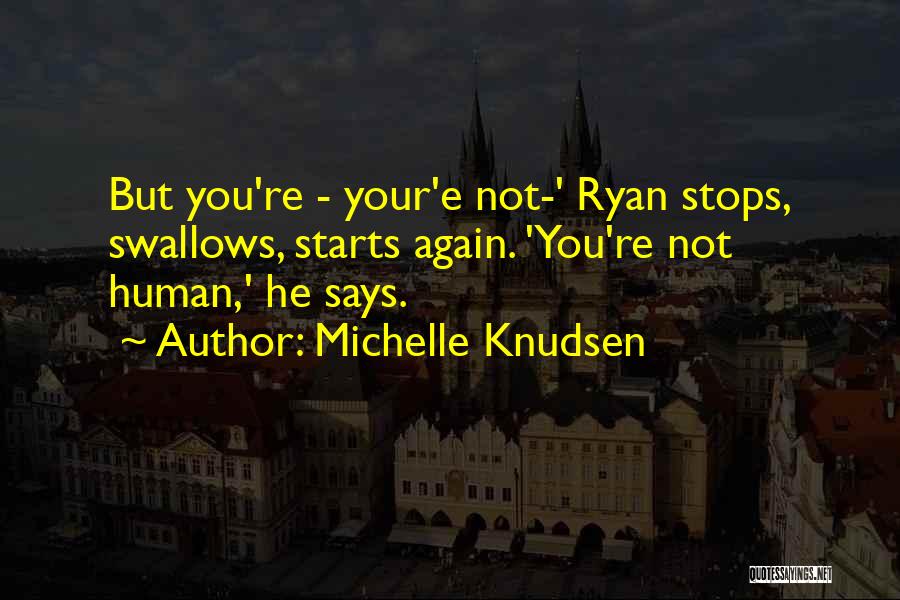 Michelle Knudsen Quotes 1622118