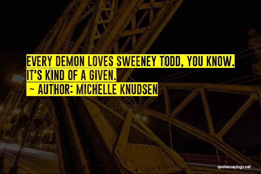 Michelle Knudsen Quotes 438660