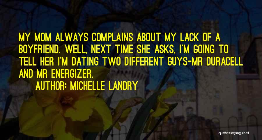 Michelle Landry Quotes 239890