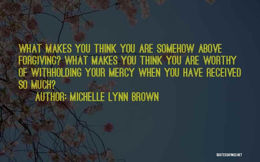 Michelle Lynn Brown Quotes 1445230